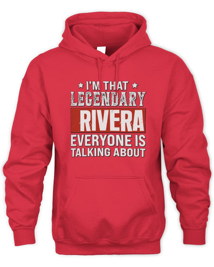 I'm That Legendary Name Everyone Is Talking About Funny Graphic T-Shirt RIVERA M1-73 / Unisex Hoodie / red
