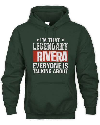 I'm That Legendary Name Everyone Is Talking About Funny Graphic T-Shirt RIVERA M1-73 / Unisex Hoodie / forest green