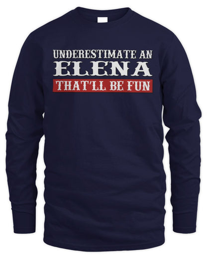 Underestimate Me That'll Be Fun Graphic T-Shirt ELENA M1-69 / Men's Long Sleeved T-Shirt / navy