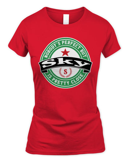 Nobody's Perfect But Your Name Is Pretty Close Heineken Beer T-Shirt SKY M1-S85 / Women's Standard T-Shirt / red