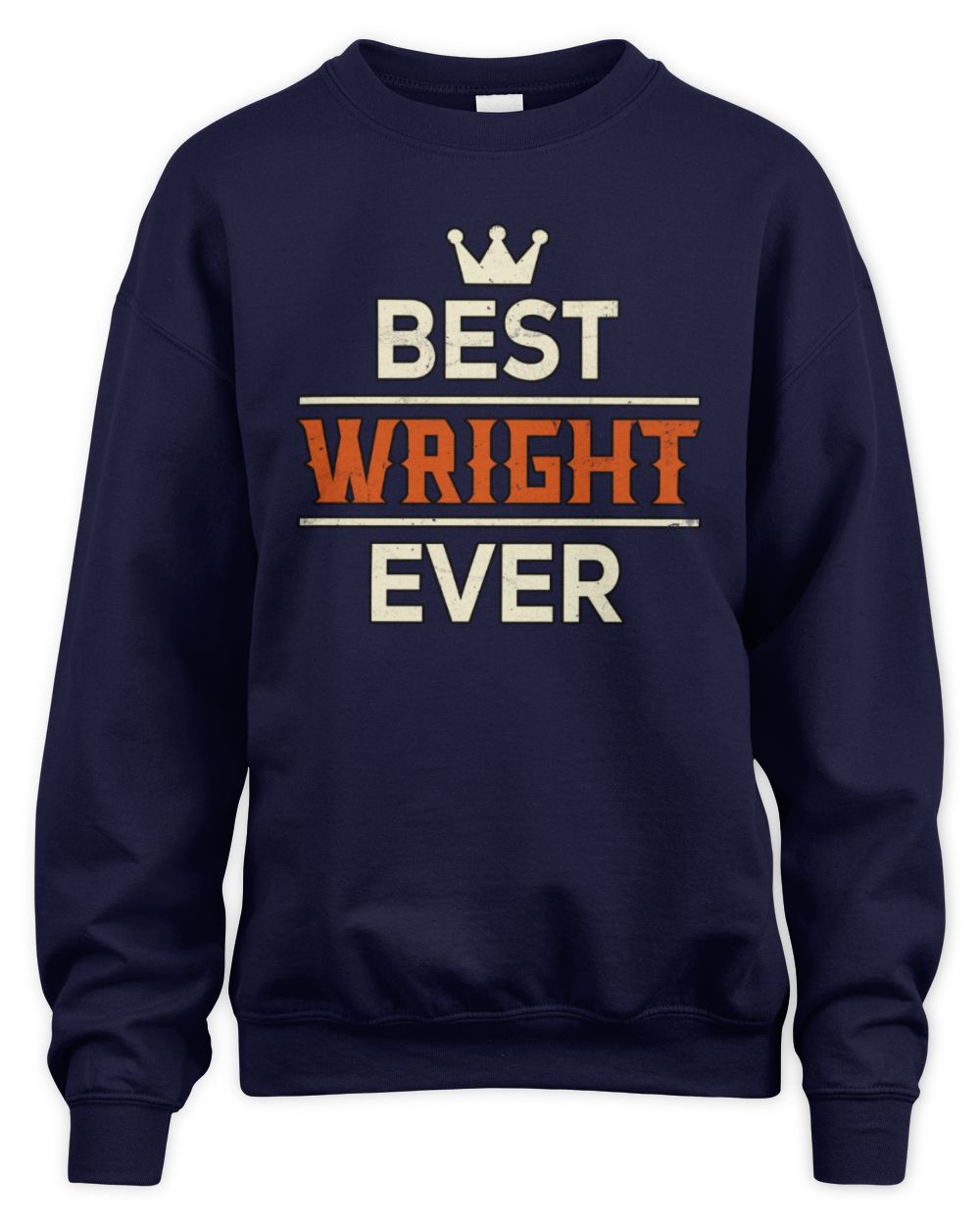 Best Your Name With Crown Shirt WRIGHT M1-59 / Unisex Sweatshirt / navy