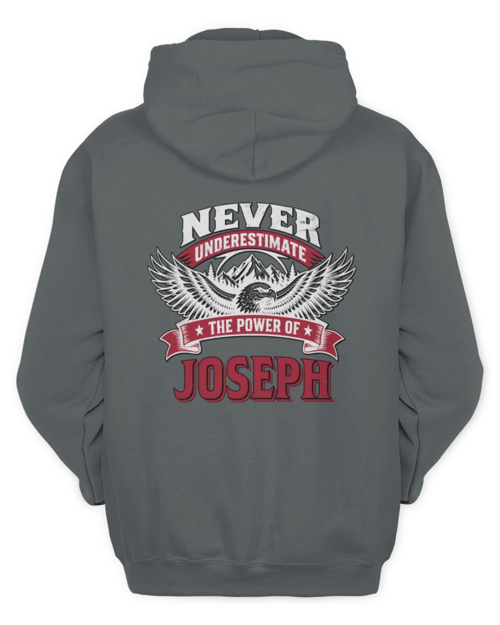 Never Underestimate Your Name Eagle Mountain Shirt JOSEPH M1-61 / Unisex Hoodie / charcoal