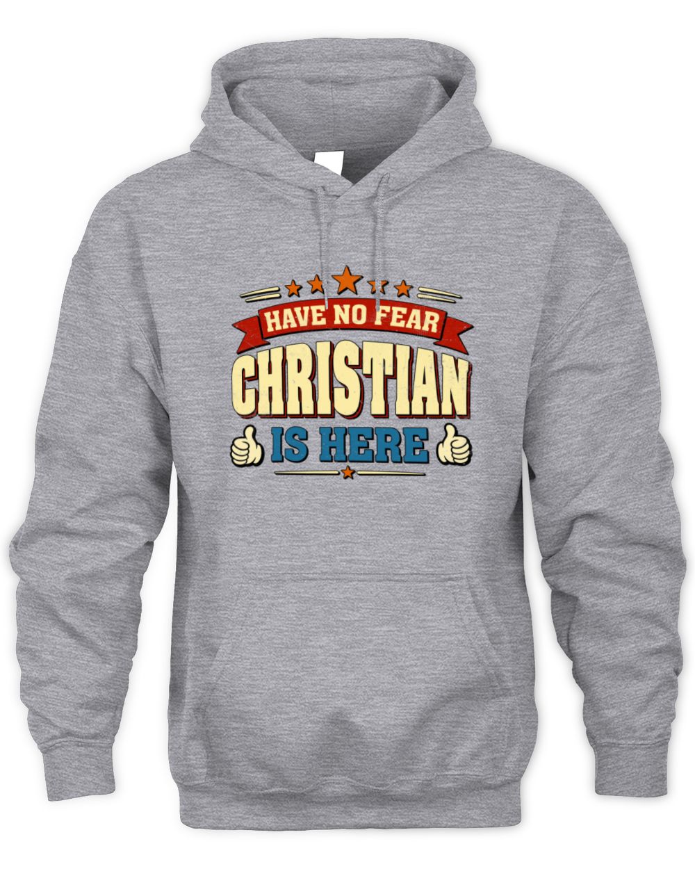 Have No Fear Your Name Is Here Cool Graphic T-Shirt CHRISTIAN M1-71 / Unisex Hoodie / sport grey