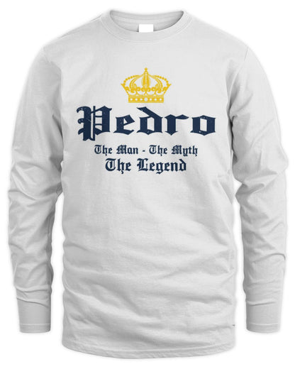 The Man The Myth The Legend Corona Beer T-Shirt PEDRO M1-S83 / Men's Long Sleeved T-Shirt / white
