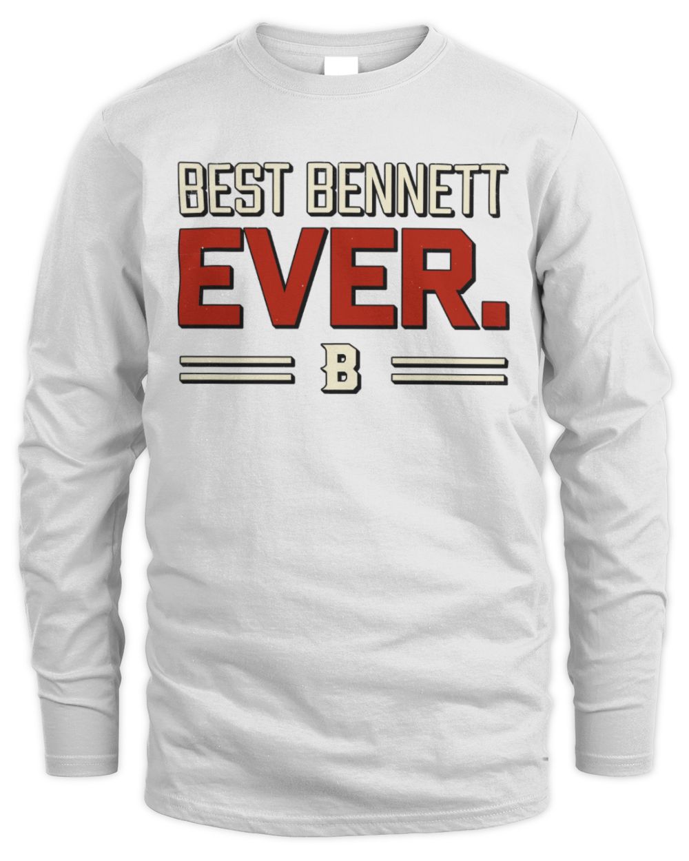 Best Your Name Ever Cool Shirt BENNETT M1-58 / Men's Long Sleeved T-Shirt / white
