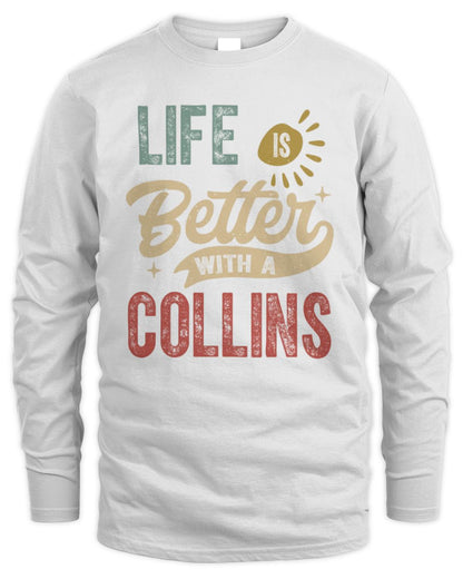 Life Is Better With a Name Personalized Retro T-Shirt COLLINS-48 / Men's Long Sleeved T-Shirt / white