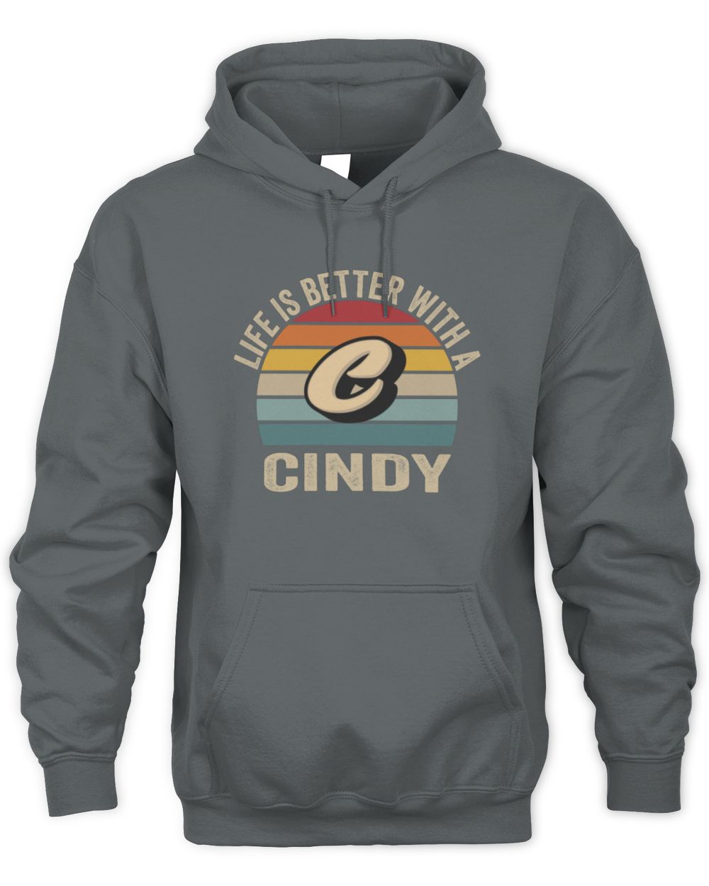 Life Is Better with Name Vintage Sun Shirt CINDY M1-50 / Unisex Hoodie / charcoal