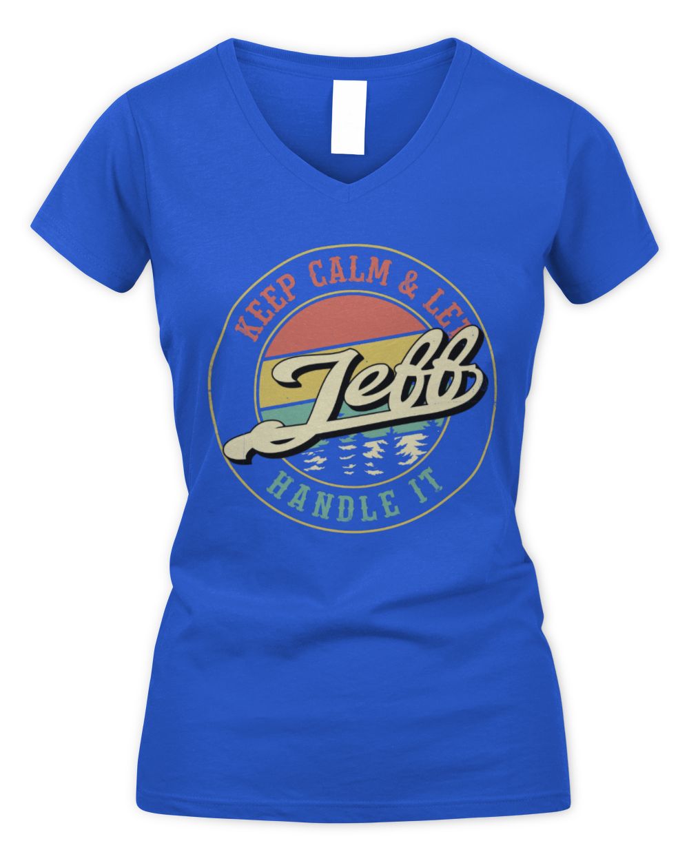 Keep Calm Let Your Name Handle It Retro T-Shirt JEFF M1-54 / Women's V-Neck T-Shirt / royal