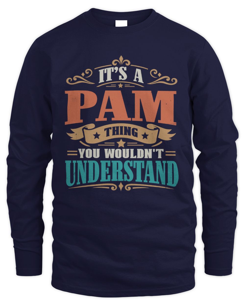 It’s a Name Thing Personalized Retro T-Shirt PAM M1-47 / Men's Long Sleeved T-Shirt / navy