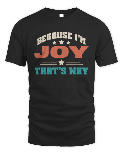 Because I'm Name That's Why Personalized Retro Shirt JOY-49 / Unisex Standard T-Shirt / black