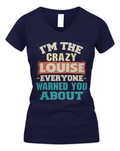 I'm the Crazy One Everyone Warned You About Retro Graphic T-Shirt LOUISE M1-70 / Women's V-Neck T-Shirt / navy