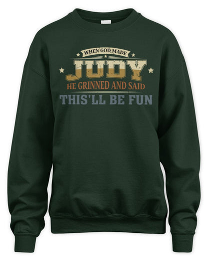 When God Made Your Name Funny Heritage T-Shirt JUDY M1-80 / Unisex Sweatshirt / forest green