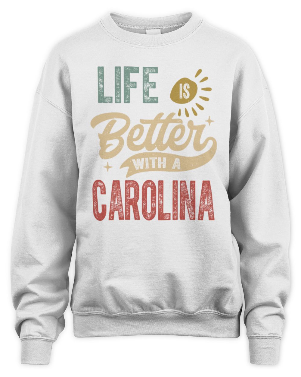 Life Is Better With a Name Personalized Retro T-Shirt CAROLINA-48 / Unisex Sweatshirt / white