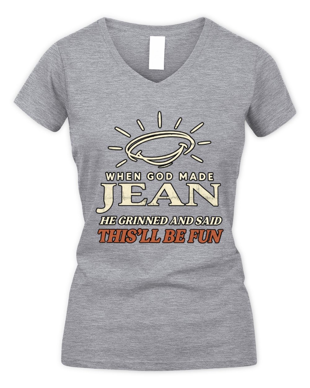 When God Made Your Name Funny Western T-Shirt T-Shirt JEAN M1-S82 / Women's V-Neck T-Shirt / sport grey