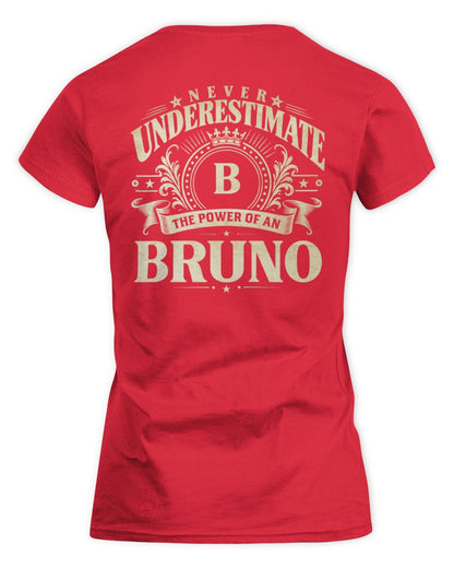 Never Underestimate Your Name Luxury Logo Shirt BRUNO M1-63 / Women's Standard T-Shirt / red