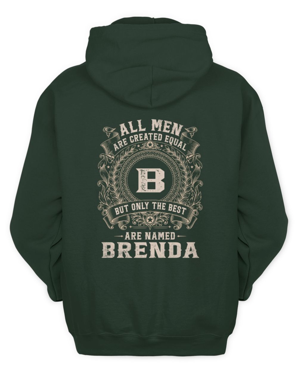 All Men Are Created Equal Cool Logo Shirt BRENDA M1-60 / Unisex Hoodie / forest green