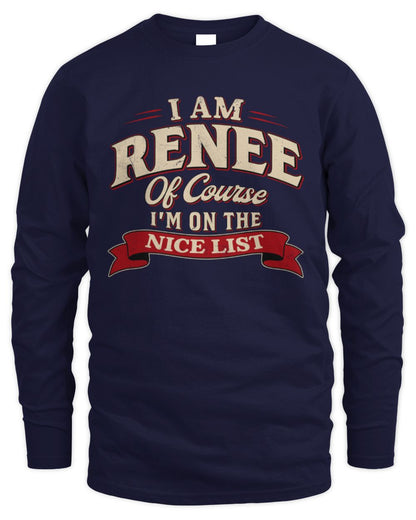 I'm Name Of Course I'm On The Nice List Funny Christmas Shirt RENEE M1-68 / Men's Long Sleeved T-Shirt / navy