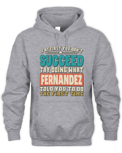 If at First You Don't Succeed Funny Vintage Shirt FERNANDEZ M1-53 / Unisex Hoodie / sport grey