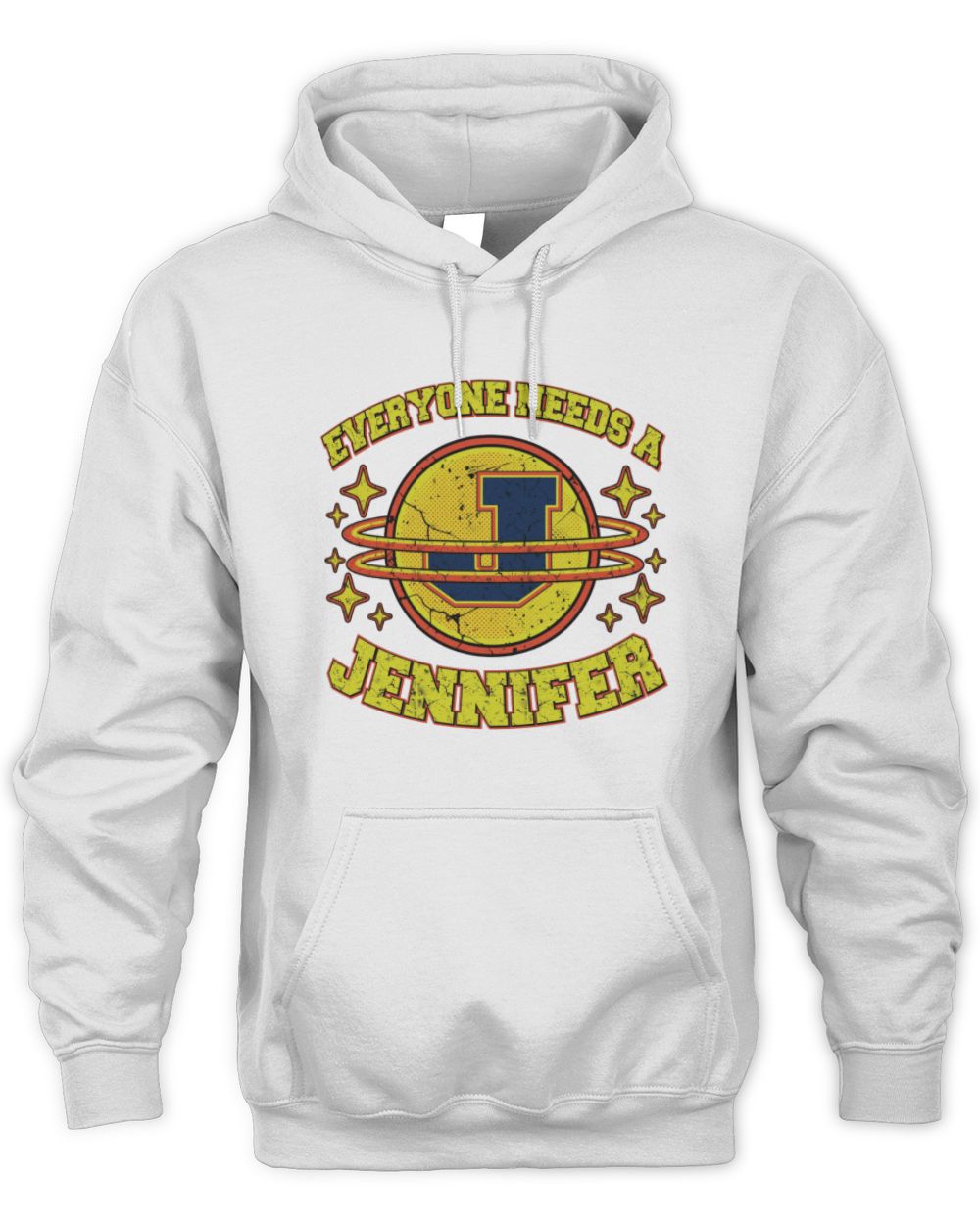 Everyone Needs a Your Name Shirt JENNIFER M1-76 / Unisex Hoodie / white