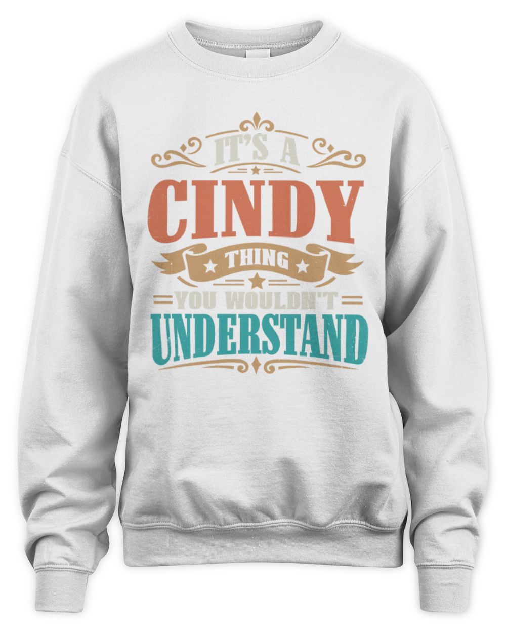 It’s a Name Thing Personalized Retro T-Shirt CINDY M1-47 / Unisex Sweatshirt / white