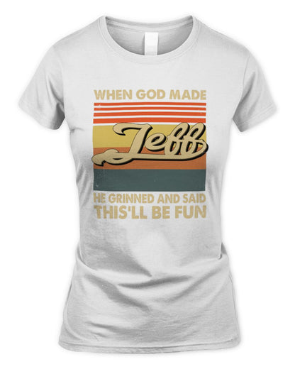 When God Made Your Name He Grinned Vintage T-Shirt JEFF M1-55 / Women's Standard T-Shirt / white