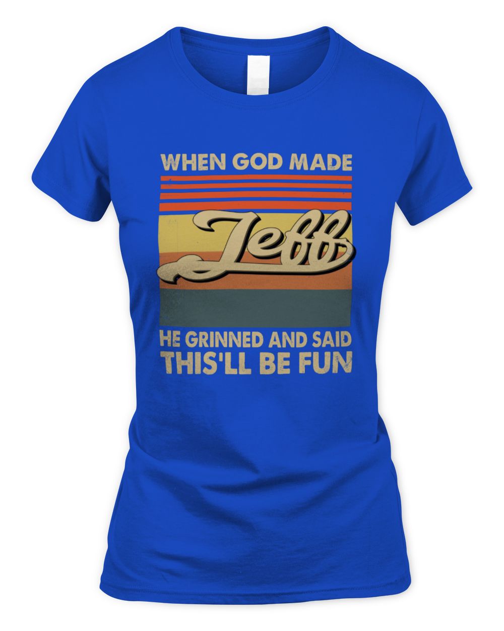 When God Made Your Name He Grinned Vintage T-Shirt JEFF M1-55 / Women's Standard T-Shirt / royal