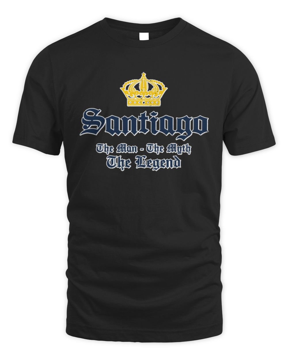 The Man The Myth The Legend Corona Beer T-Shirt SANTIAGO M1-S83 / Unisex Standard T-Shirt / black