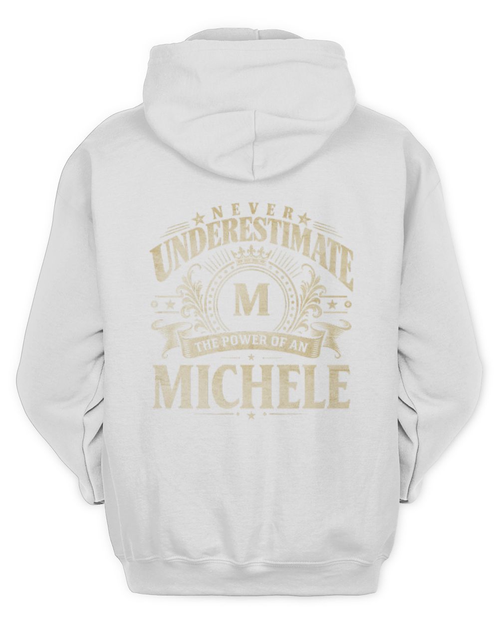 Never Underestimate Your Name Luxury Logo Shirt MICHELE M1-63 / Unisex Hoodie / white