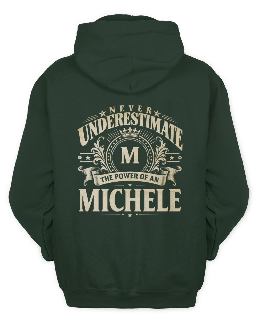 Never Underestimate Your Name Luxury Logo Shirt MICHELE M1-63 / Unisex Hoodie / forest green