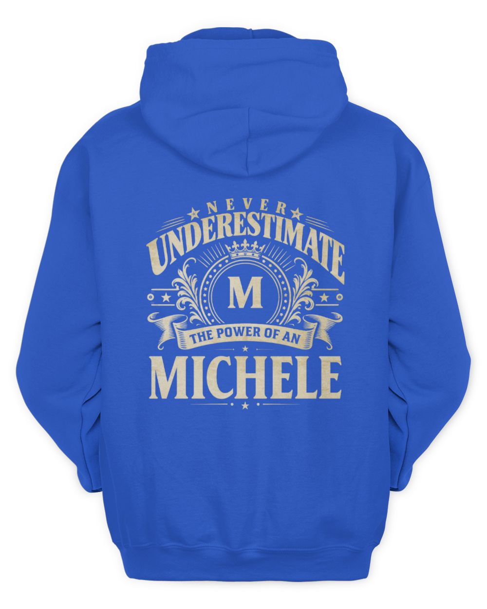 Never Underestimate Your Name Luxury Logo Shirt MICHELE M1-63 / Unisex Hoodie / royal