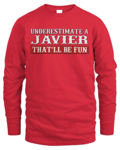 Underestimate Me That'll Be Fun Graphic T-Shirt JAVIER M1-69 / Men's Long Sleeved T-Shirt / red