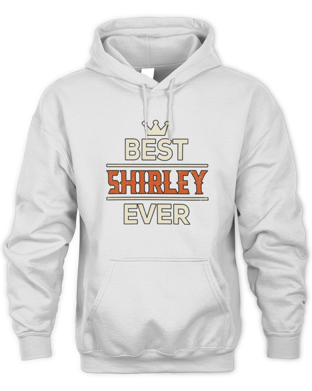 Best Your Name With Crown Shirt SHIRLEY M1-59 / Unisex Hoodie / white