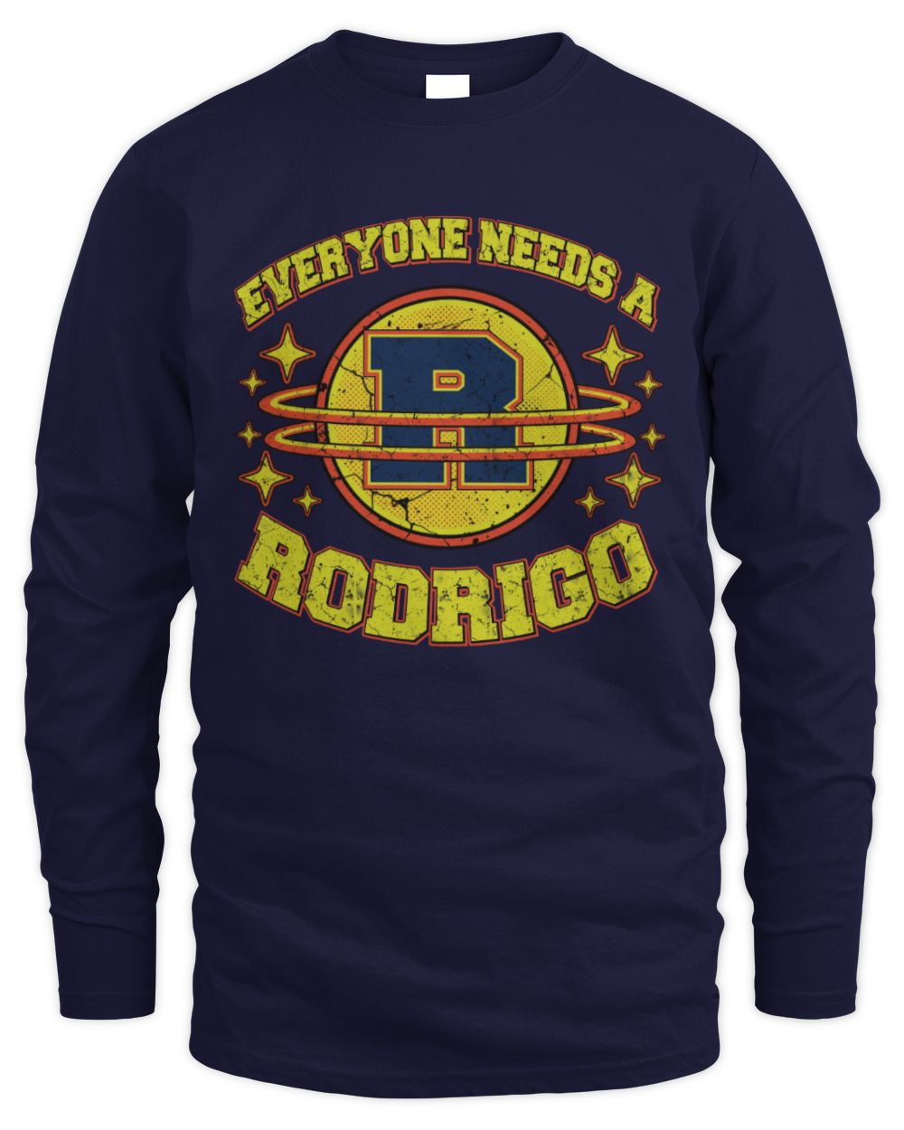 Everyone Needs a Your Name Shirt RODRIGO M1-76 / Men's Long Sleeved T-Shirt / navy