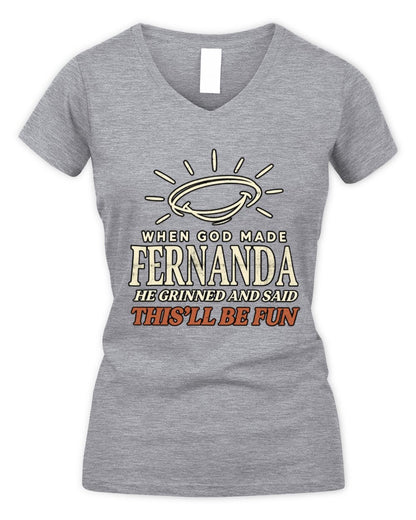 When God Made Your Name Funny Western T-Shirt T-Shirt FERNANDA M1-S82 / Women's V-Neck T-Shirt / sport grey