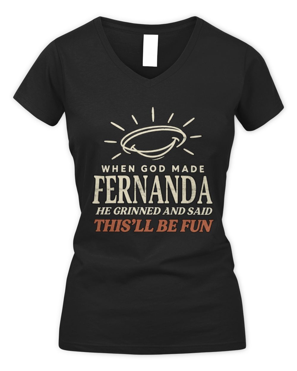 When God Made Your Name Funny Western T-Shirt T-Shirt FERNANDA M1-S82 / Women's V-Neck T-Shirt / black