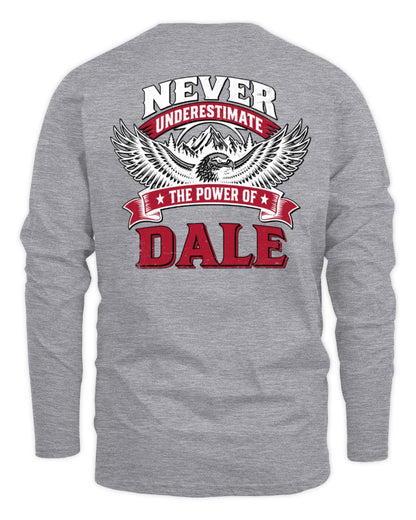 Never Underestimate Your Name Eagle Mountain Shirt DALE M1-61 / Men's Long Sleeved T-Shirt / sport grey