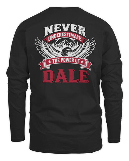 Never Underestimate Your Name Eagle Mountain Shirt DALE M1-61 / Men's Long Sleeved T-Shirt / black