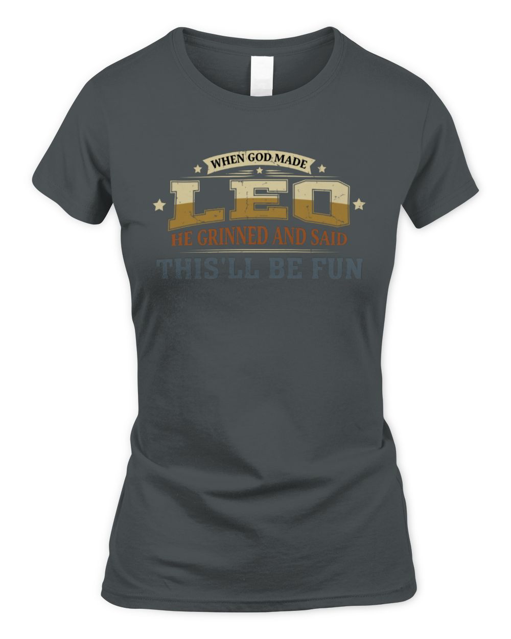 When God Made Your Name Funny Heritage T-Shirt LEO M1-80 / Women's Standard T-Shirt / charcoal