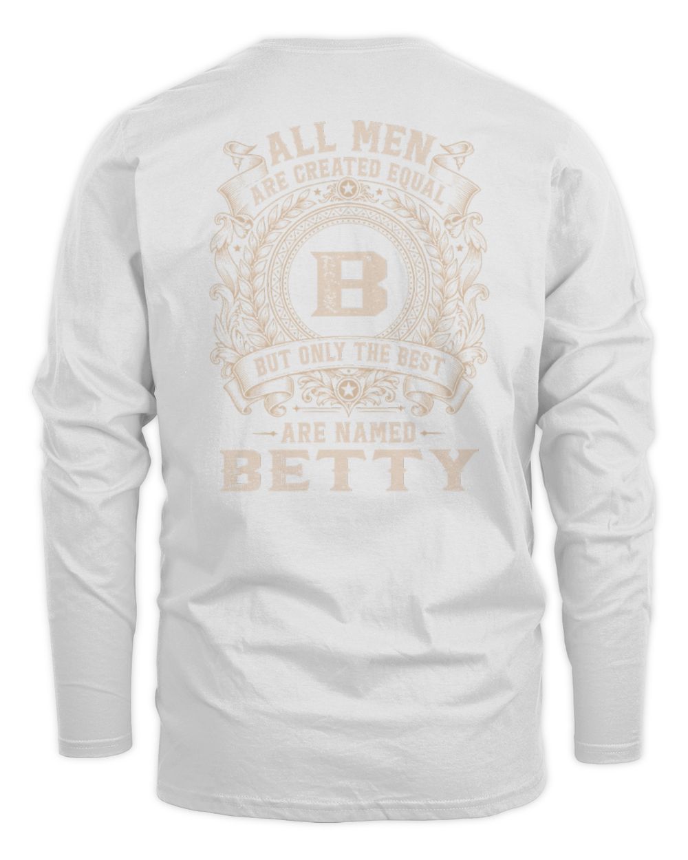 All Men Are Created Equal Cool Logo Shirt BETTY M1-60 / Men's Long Sleeved T-Shirt / white