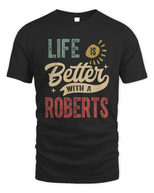 Life Is Better With a Name Personalized Retro T-Shirt ROBERTS-48 / Unisex Standard T-Shirt / black