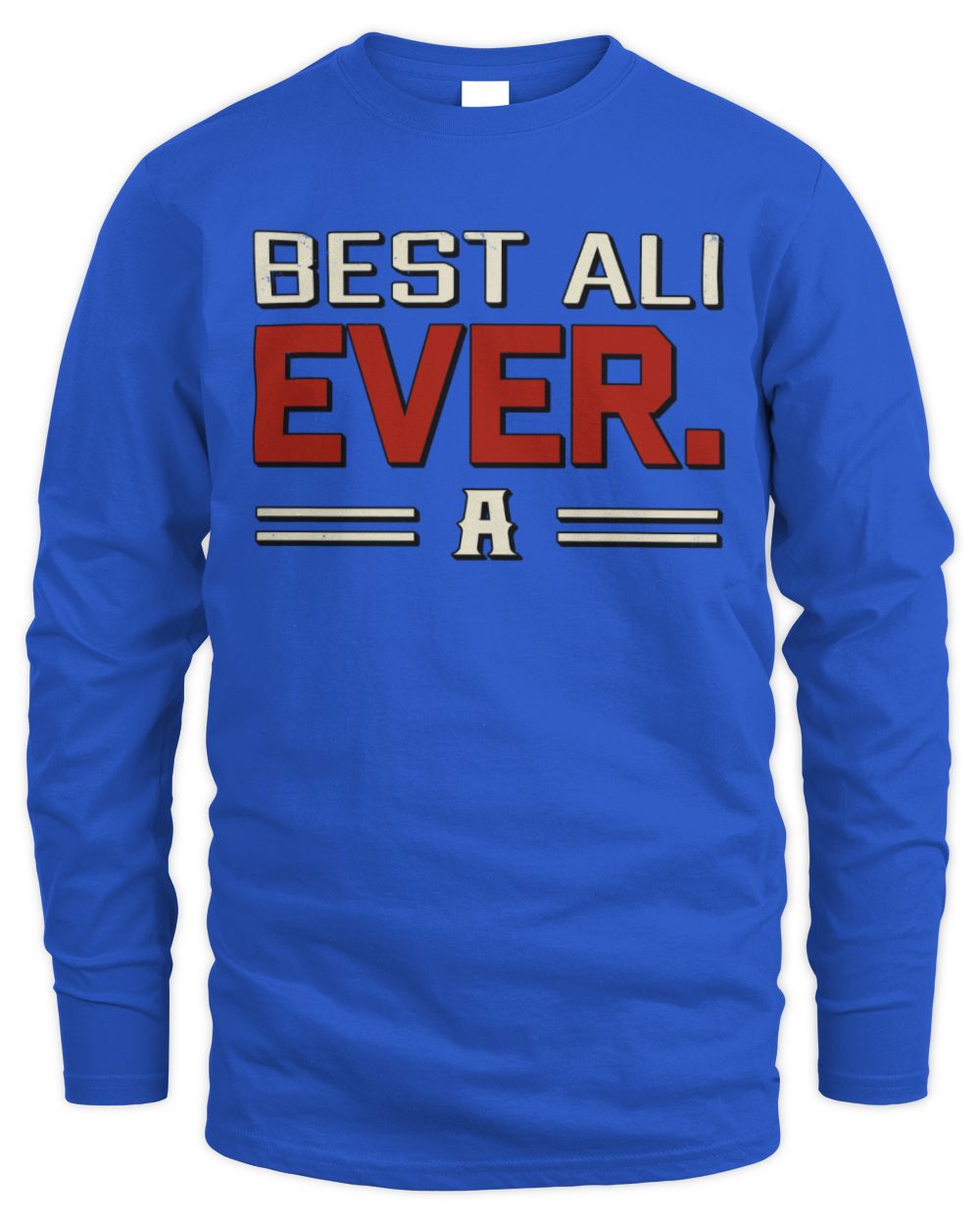Best Your Name Ever Cool Shirt ALI M1-58 / Men's Long Sleeved T-Shirt / royal