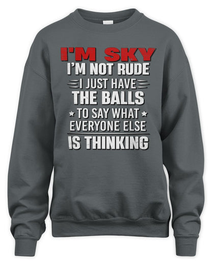 I'm Name I'm Not Rude I Just Have The Balls Funny T-Shirt SKY M1-46 / Unisex Sweatshirt / charcoal