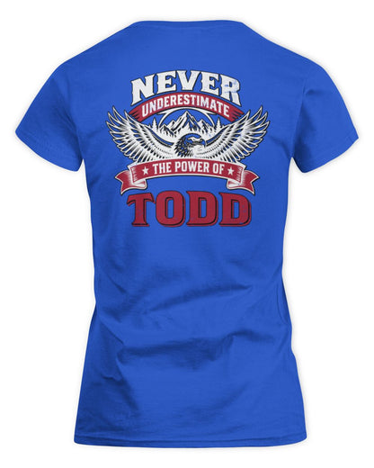Never Underestimate Your Name Eagle Mountain Shirt TODD M1-61 / Women's Standard T-Shirt / royal