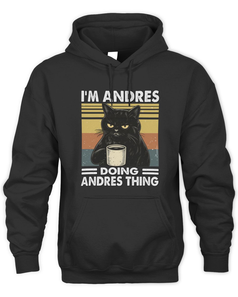 I'm Name Doing Name Thing Grumpy Black Cat Shirt ANDRES M1-79 / Unisex Hoodie / black