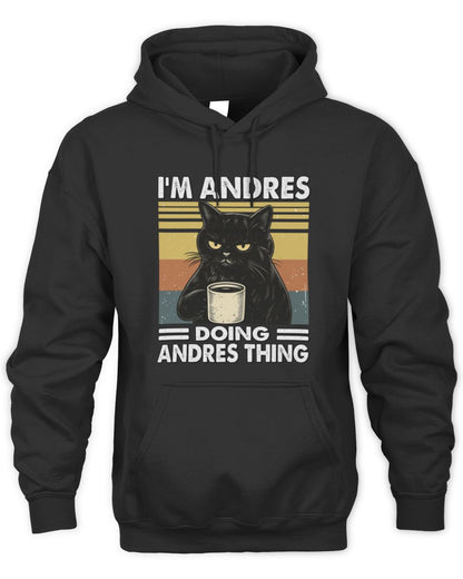 I'm Name Doing Name Thing Grumpy Black Cat Shirt ANDRES M1-79 / Unisex Hoodie / black