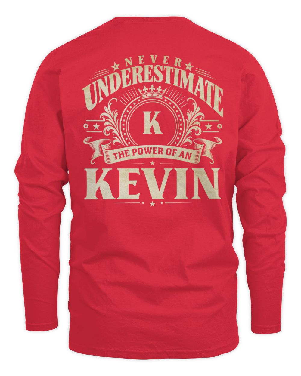 Never Underestimate Your Name Luxury Logo Shirt KEVIN M1-63 / Men's Long Sleeved T-Shirt / red
