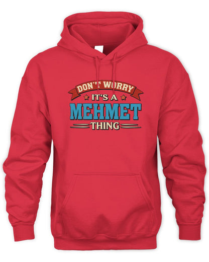 Don't Worry It's a Your Name Thing Funny Retro T-Shirt MEHMET M1-57 / Unisex Hoodie / red