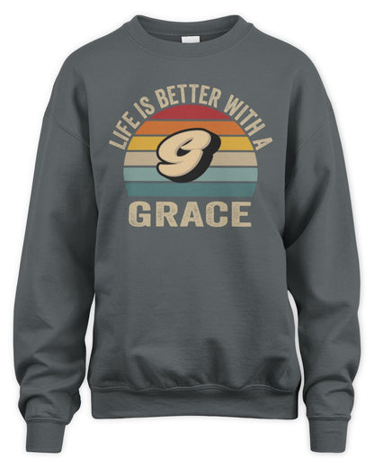 Life Is Better with Name Vintage Sun Shirt GRACE M1-50 / Unisex Sweatshirt / charcoal