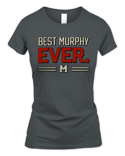 Best Your Name Ever Cool Shirt MURPHY M1-58 / Women's Standard T-Shirt / charcoal