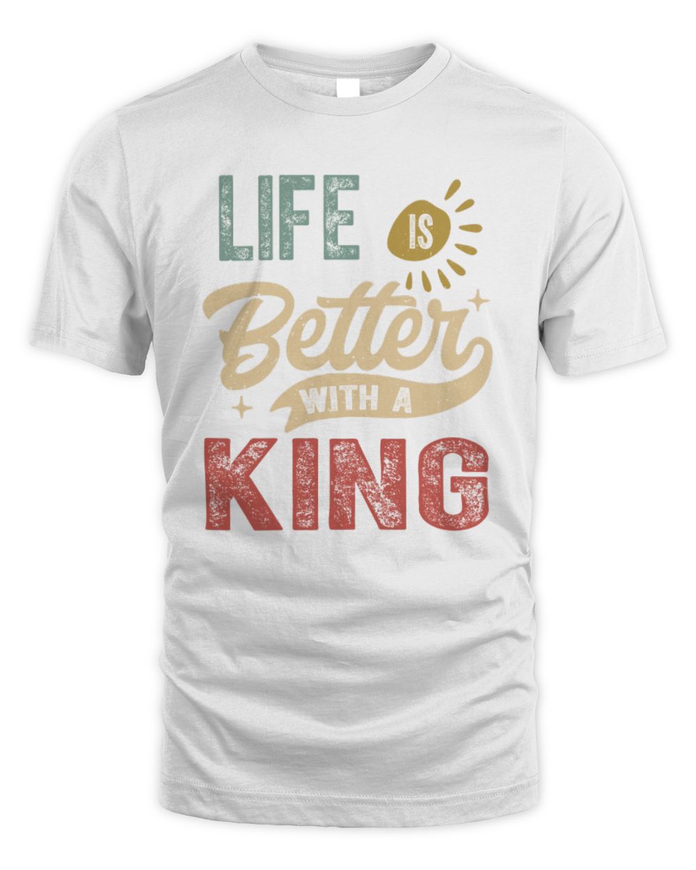 Life Is Better With a Name Personalized Retro T-Shirt KING-48 / Unisex Standard T-Shirt / white